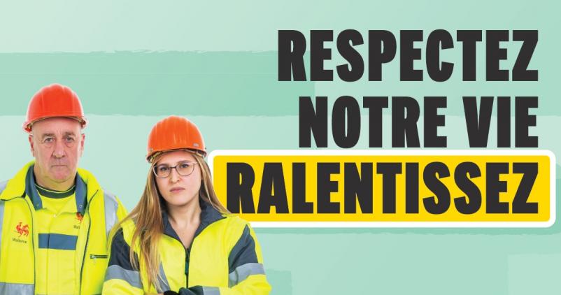 affiche de la campagne avec le slogan "respectez notre vie, ralentissez"