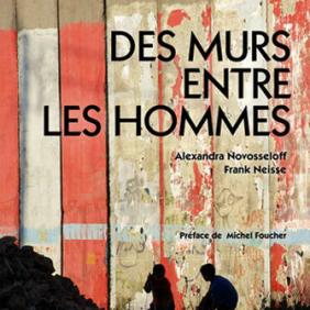 Des murs entre les hommes